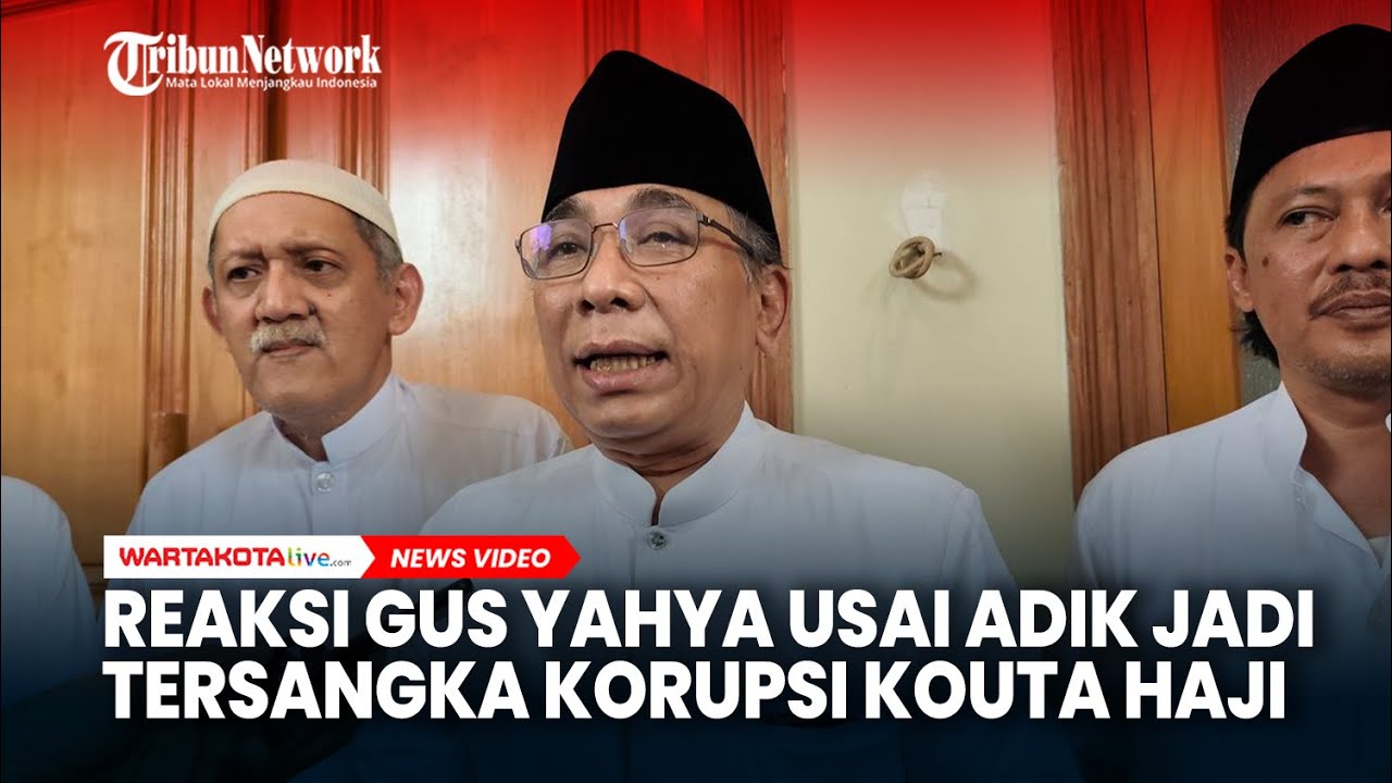 Reaksi Gus Yahya Usai Adik Jadi Tersangka Korupsi Kouta Haji