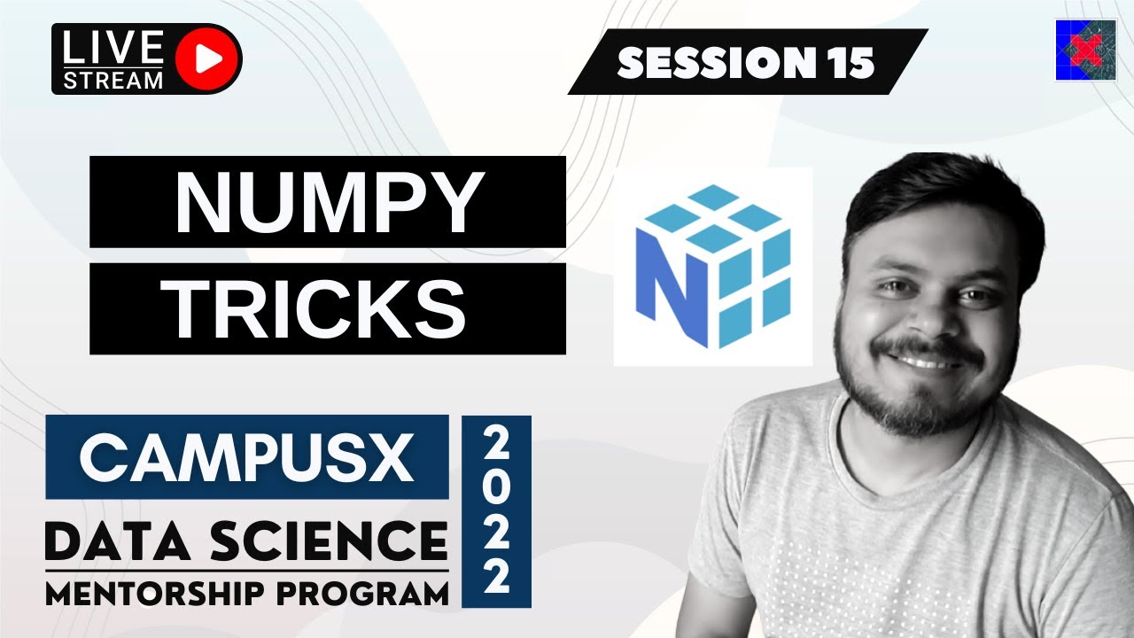 Session 15 - Numpy Tricks | Data Science Mentorship Program (DSMP) 2022-23 | Free Session