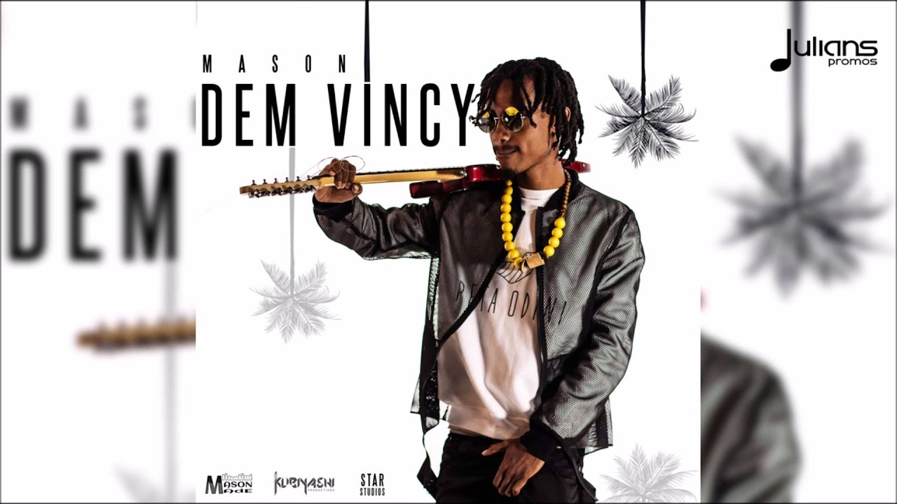Mason - Dem Vincy 