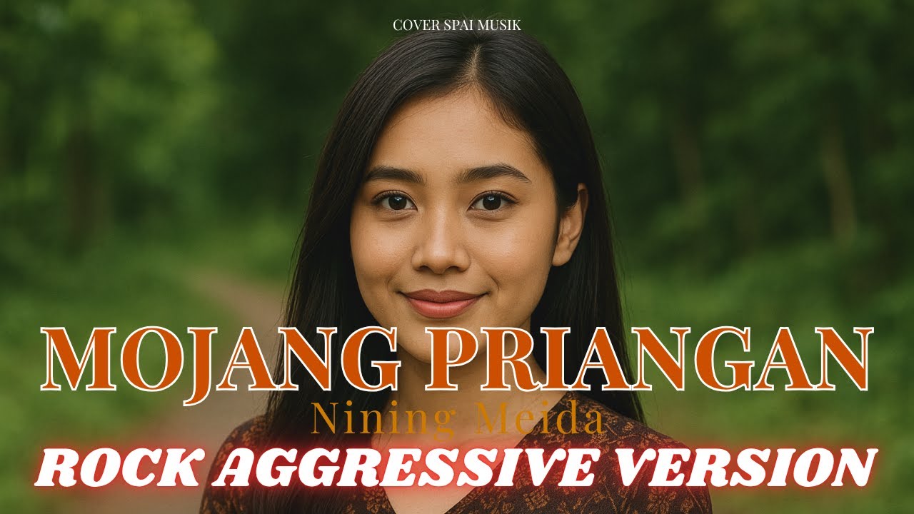 MOJANG PRIANGAN - NINING MEIDA (VERSI ROCK SUNDA AGGRESSIVE) Cover SPAI MUSIK