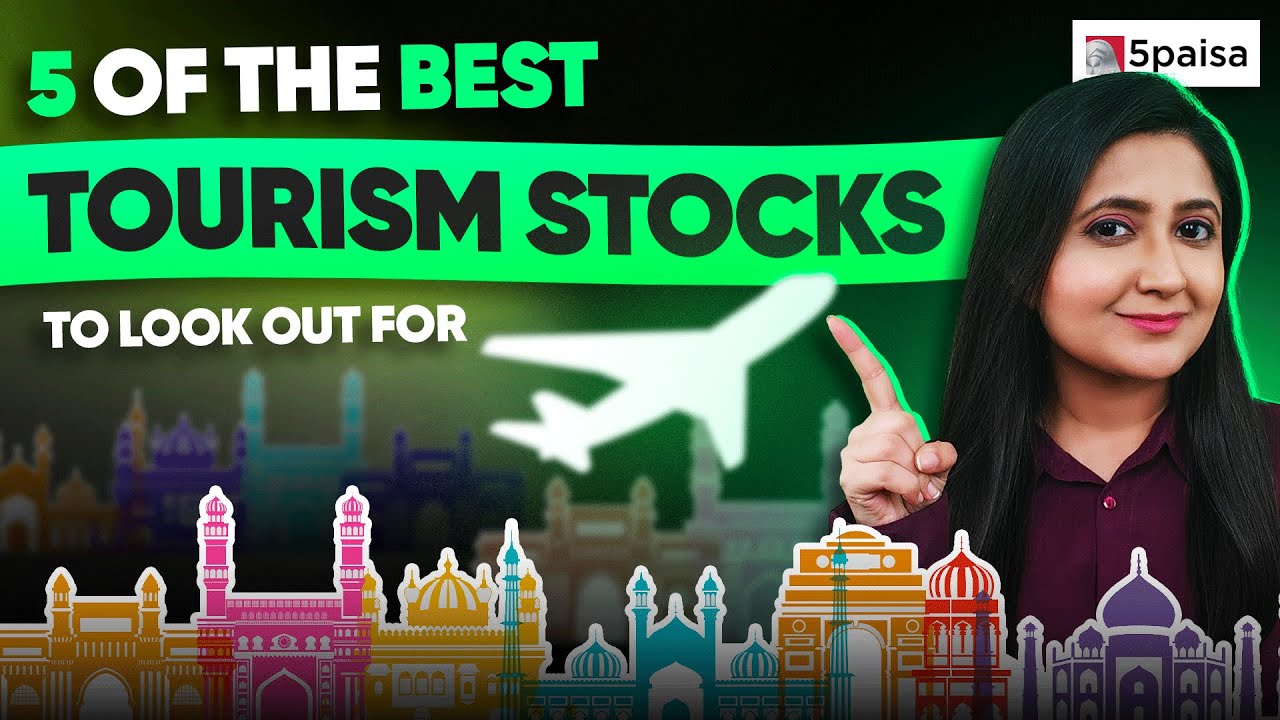 5 of the Best Tourism Stocks to Buy Now | Stocks to Benefit from Ram Mandir Inauguration
