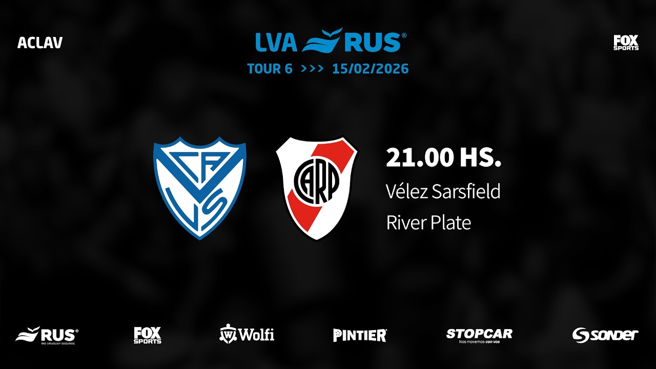 LVA RUS 25-26 | TOUR 6 | DIA 4: Vélez Sarsfield vs. River Plate