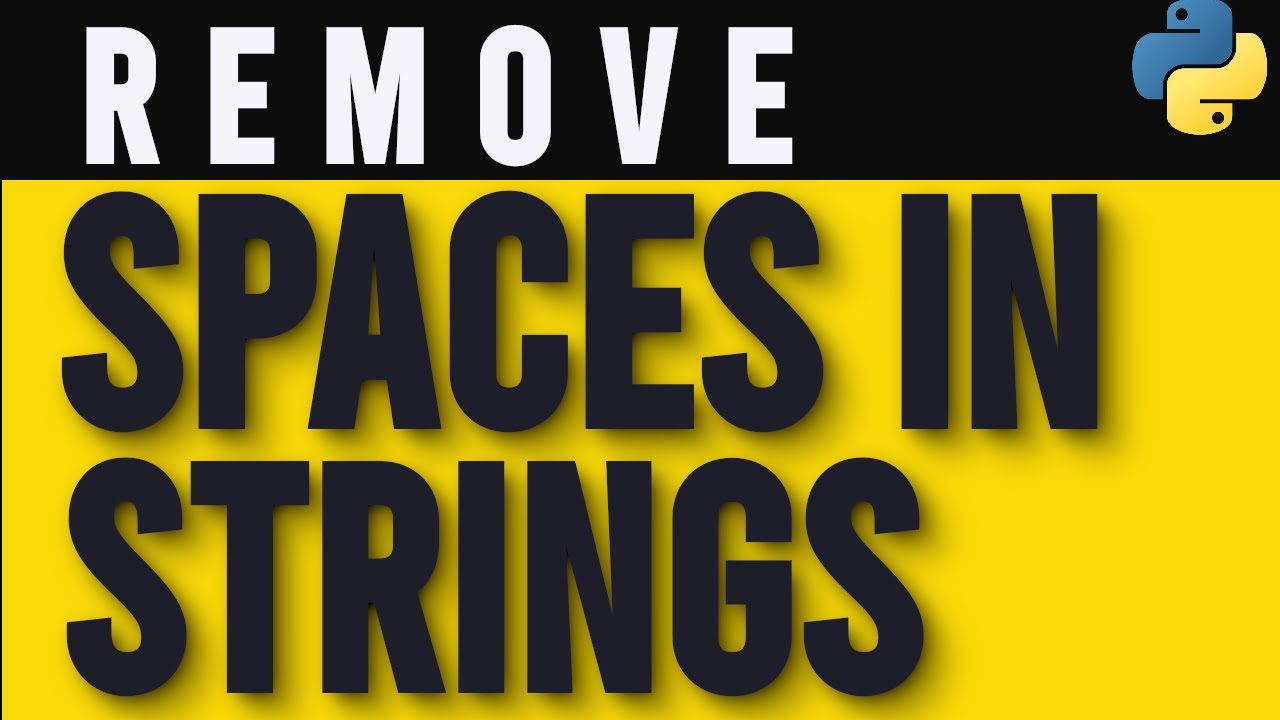 How to Remove Spaces from Strings in Python