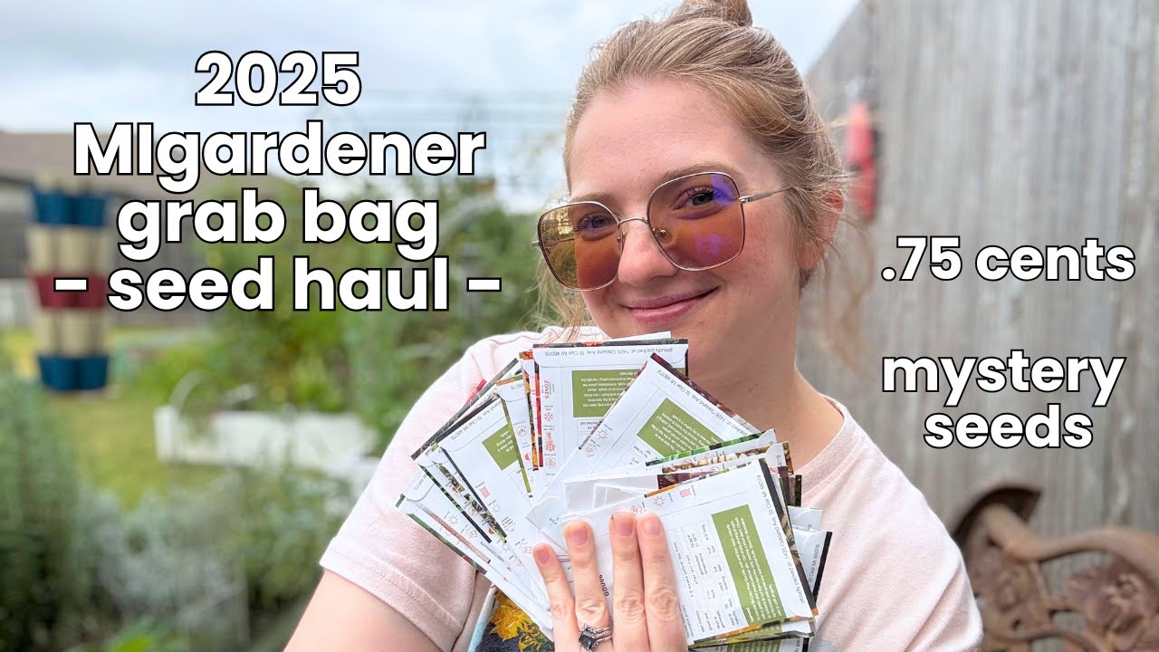 2025 MIgardener Grab Bag Seed Haul - .75 cent mystery seeds!
