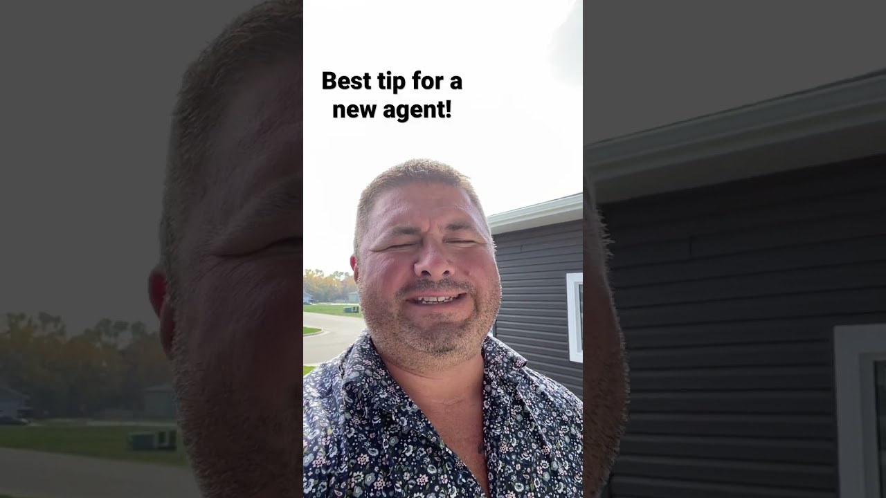 Best tip for a new agent. #exp #new #realtor