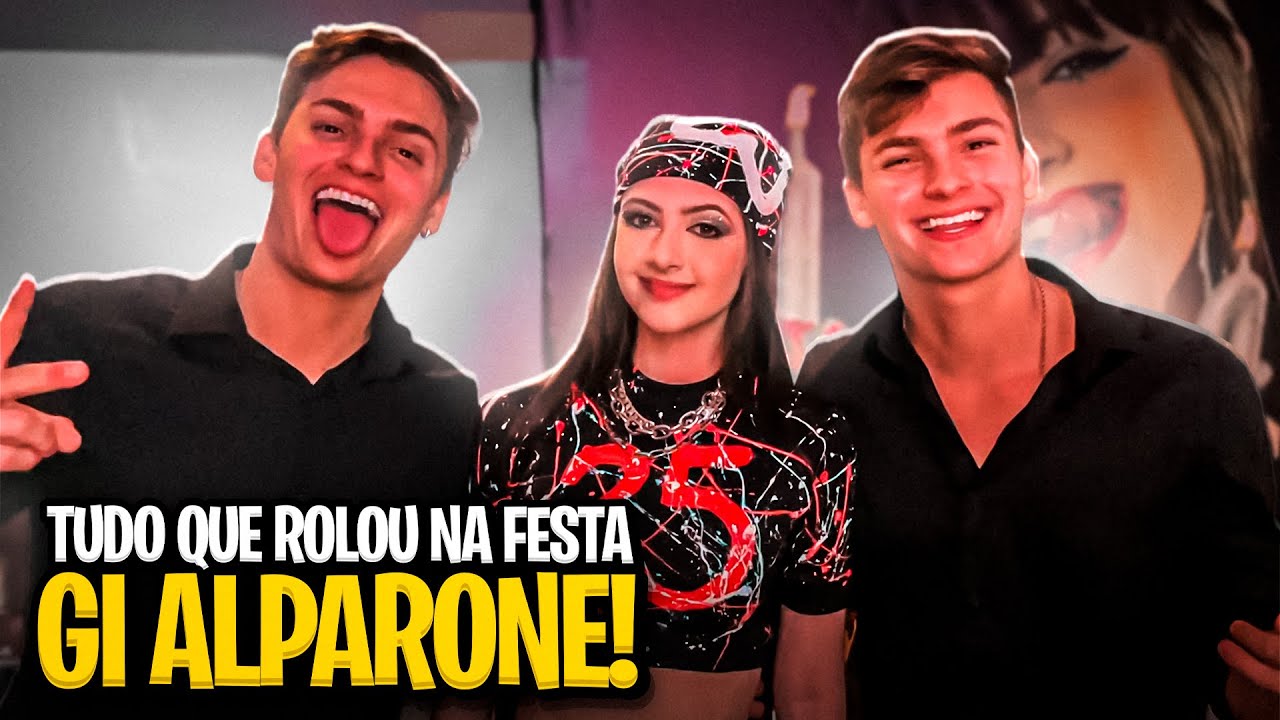 TUDO QUE ROLOU NA FESTA DA GI ALPARONE! •Irmãos Scribel•