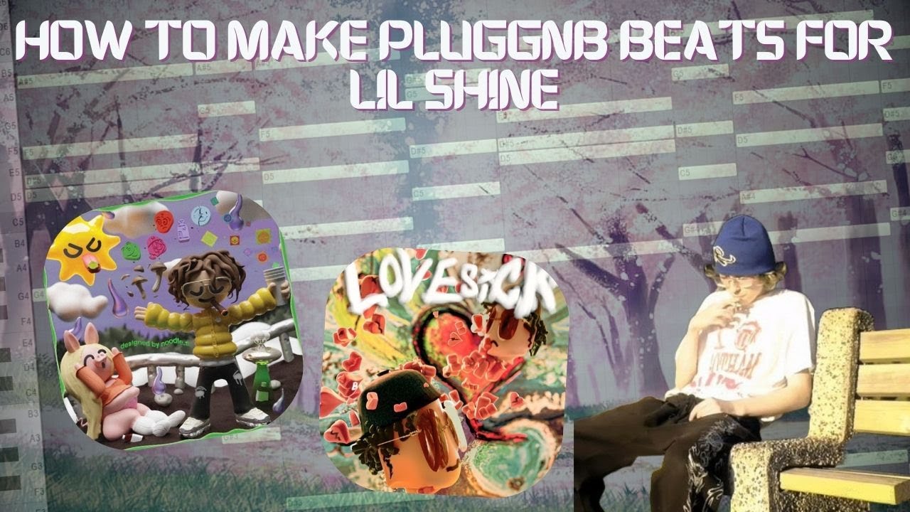 How to make PLUGGNB type beats for LIL SHINE (Tutorial)
