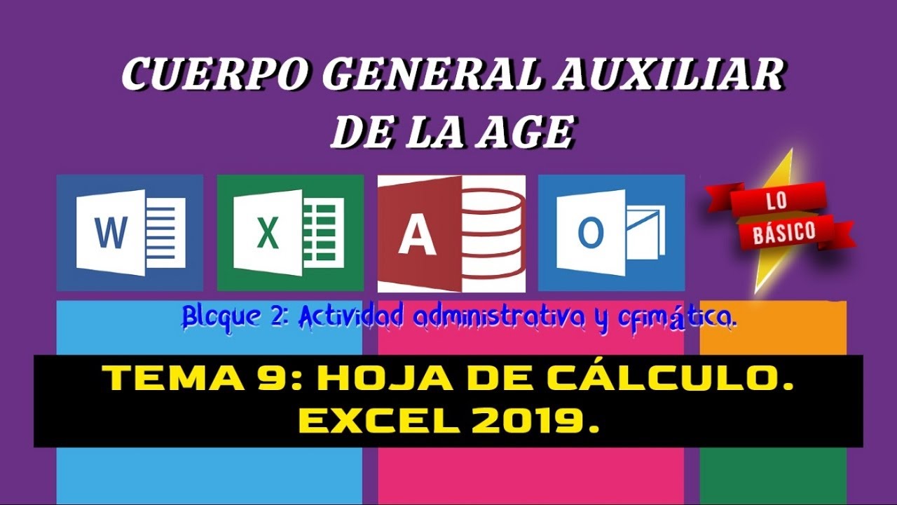 Oposición C2 AGE (Bloque 2) - Tema 9: Hoja de cálculo: Excel 2019 (Lo básico)