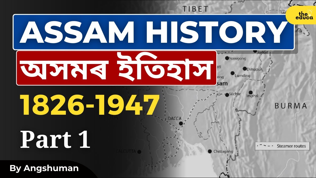 Assam History for APSC | Modern History