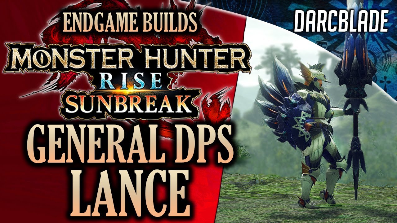 BEST ENDGAME BUILDS : GENERAL DPS LANCE : MHR SUNBREAK