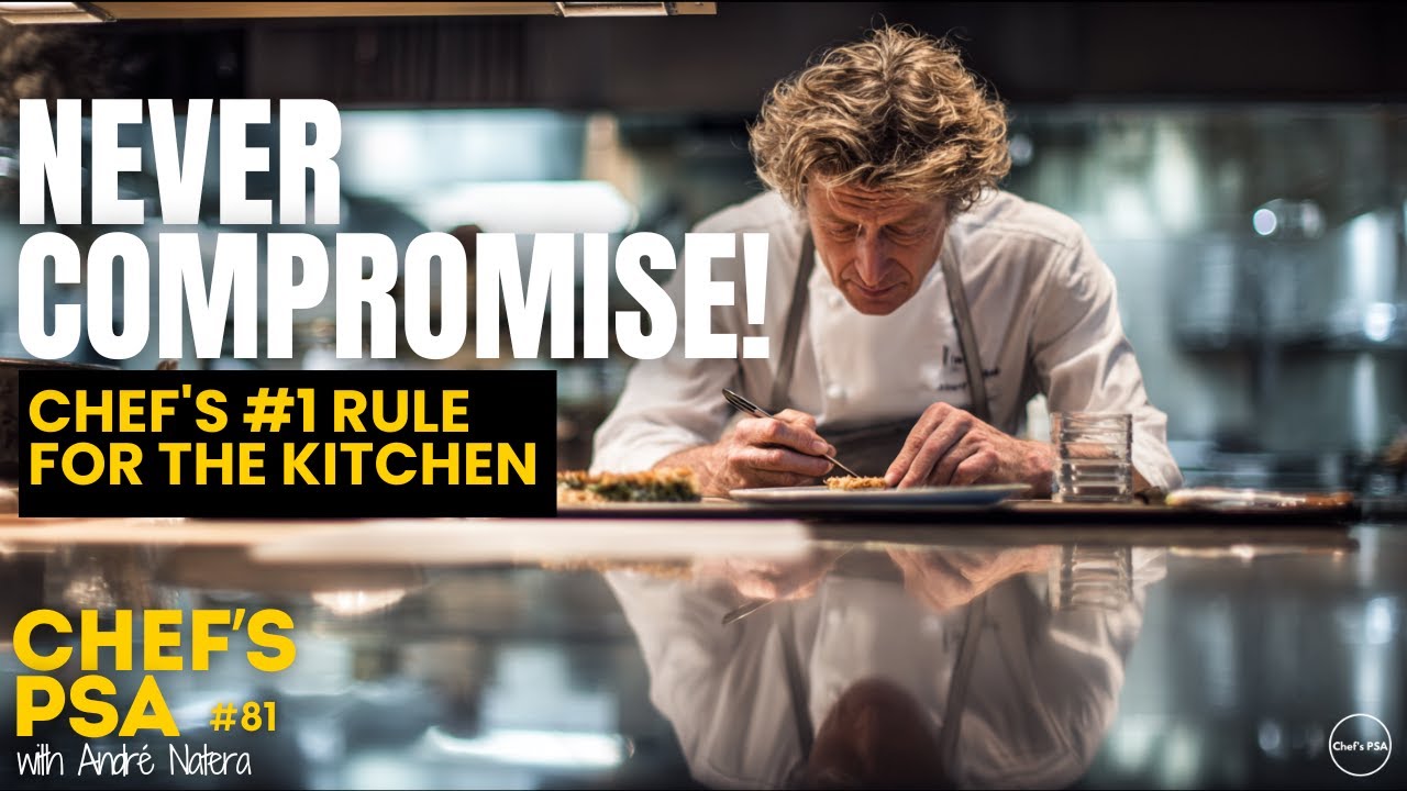 KITCHEN CHAOS AVOIDED: André Natera's NON-NEGOTIABLE Chef Standards!