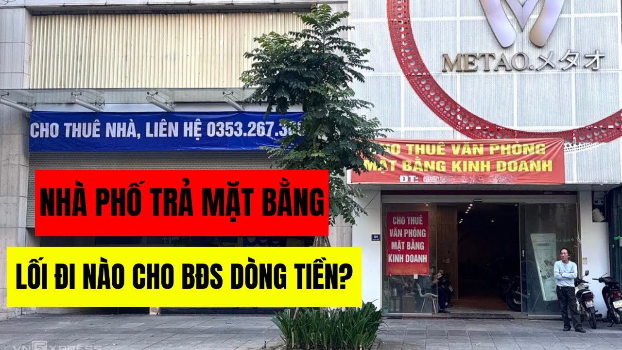 Nhà phố trả mặt bằng lối đi nào cho bất động sản dòng tiền