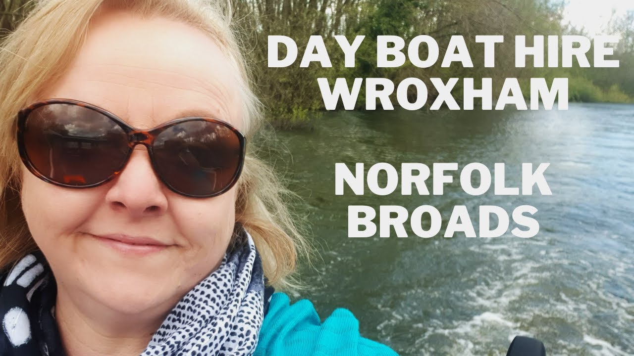 Day Boat Hire Wroxham Norfolk Broads