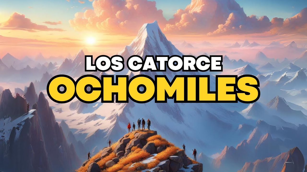 Los CATORCE OCHOMILES del HIMALAYA: las MONTA&Ntilde;AS M&Aacute;S ALTAS del MUNDO 🏔️🧗🏼&zwj;♂️🗻