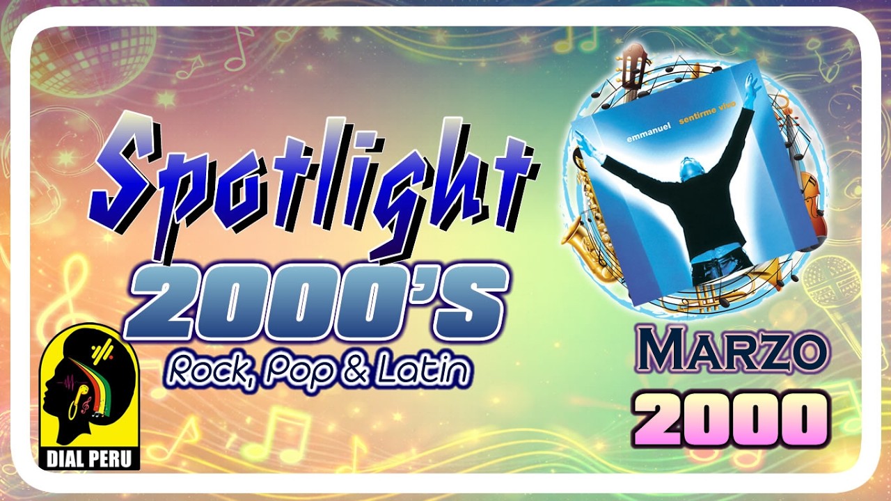SPOTLIGHT 00'S (ROCK, POP & LATIN) - MARZO 2000