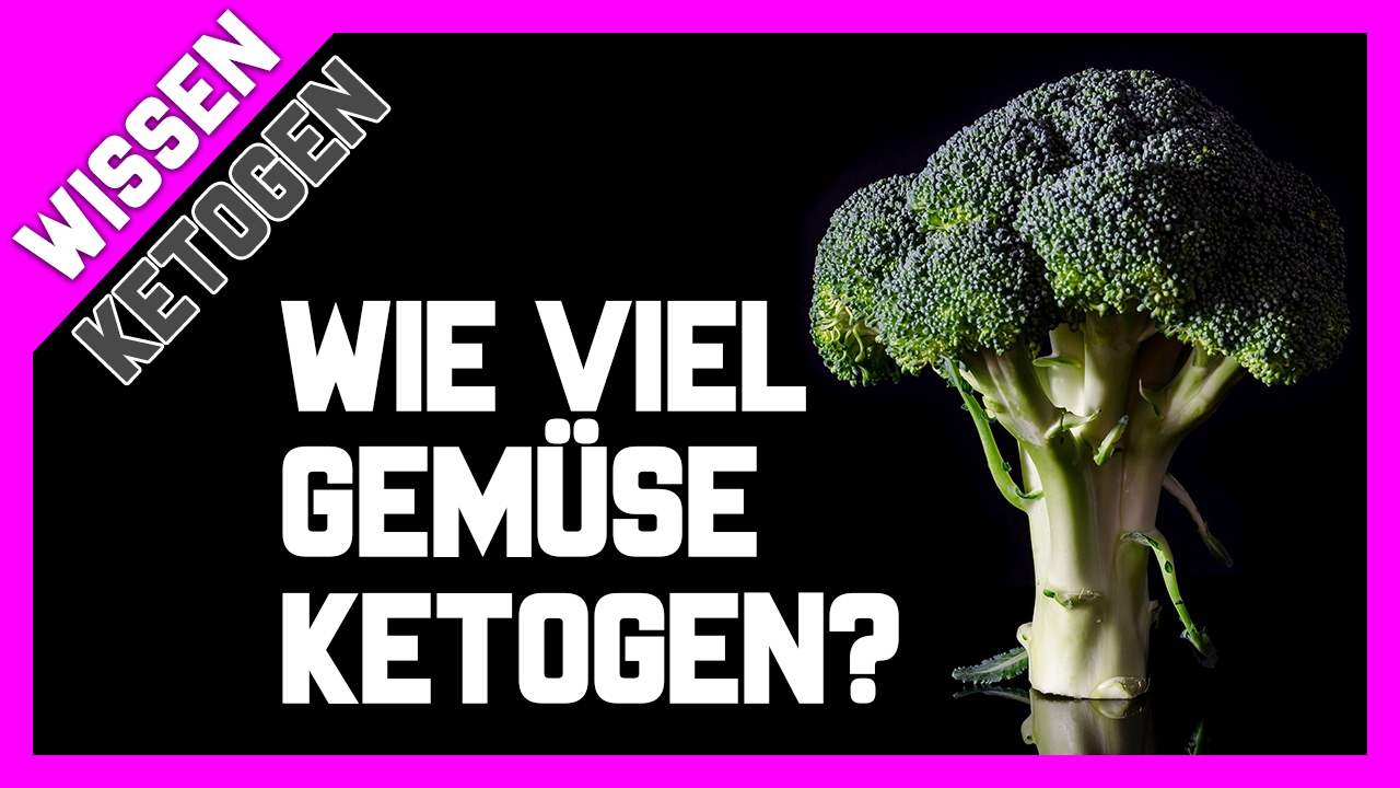 Wie viel Gemüse ist Ketogen erlaubt? Welche Kohlenhydratquellen sollten gemieden werden?