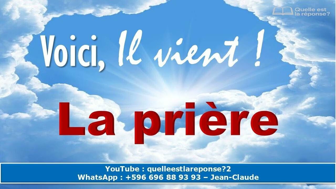 VOICI IL VIENT ! - LA PRIÈRE - 22/02/26