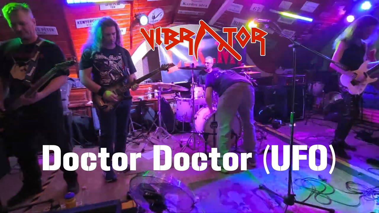 Vibrator - Doctor Doctor (UFO cover)