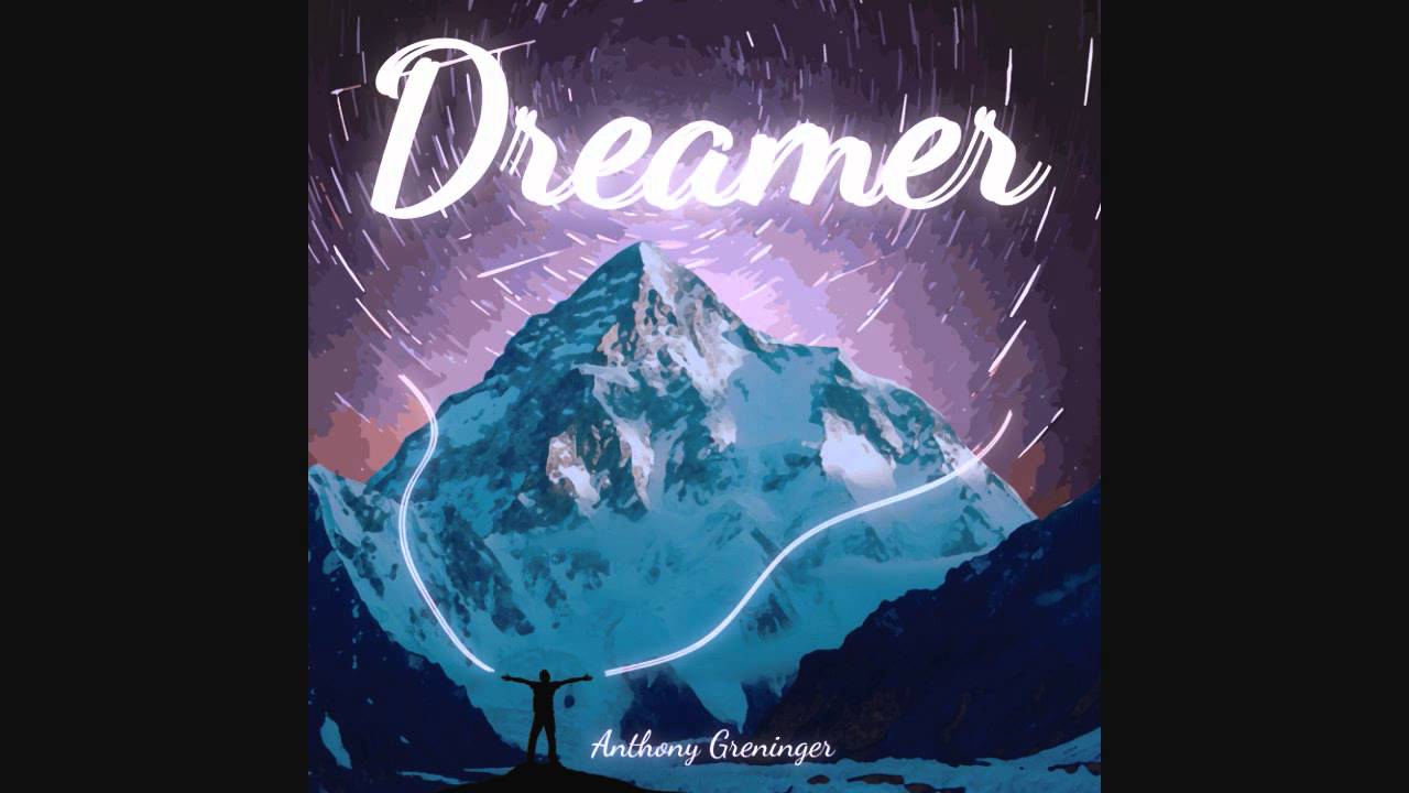 Dreamer - Anthony Greninger