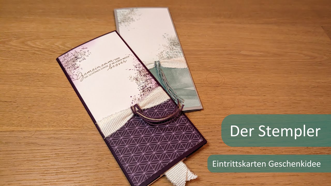 Eintrittskarten Geschenkidee | Der Stempler ~ Stampin Up!
