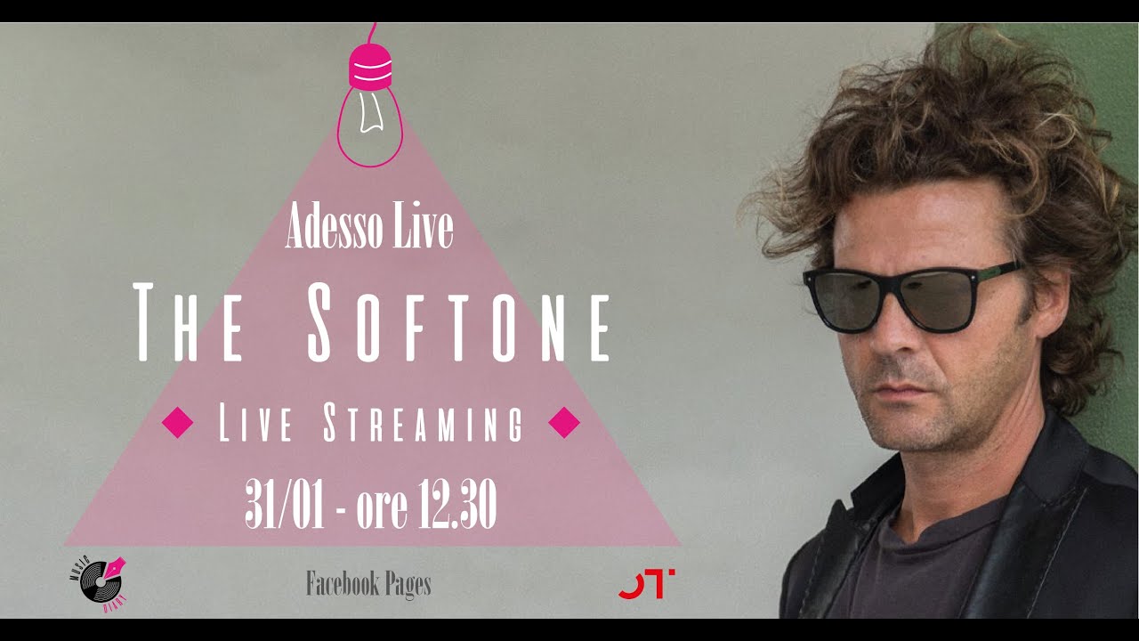 Adesso Live - The Softone (Live Streaming)