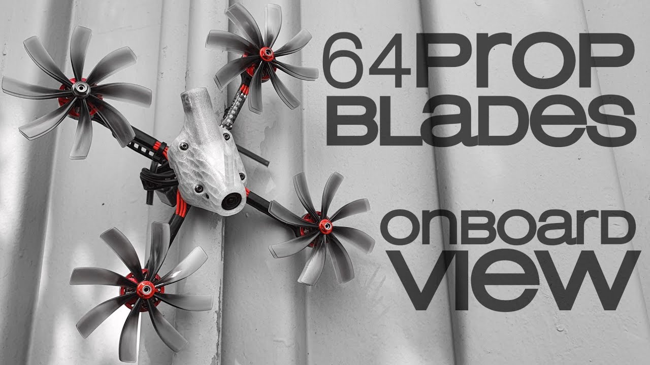 64 prop blades onboard view | movr5r9 aurora2305 2500kv 2x89mmx8 hqprop esc 4in1 45a fettec g4 fc 5s