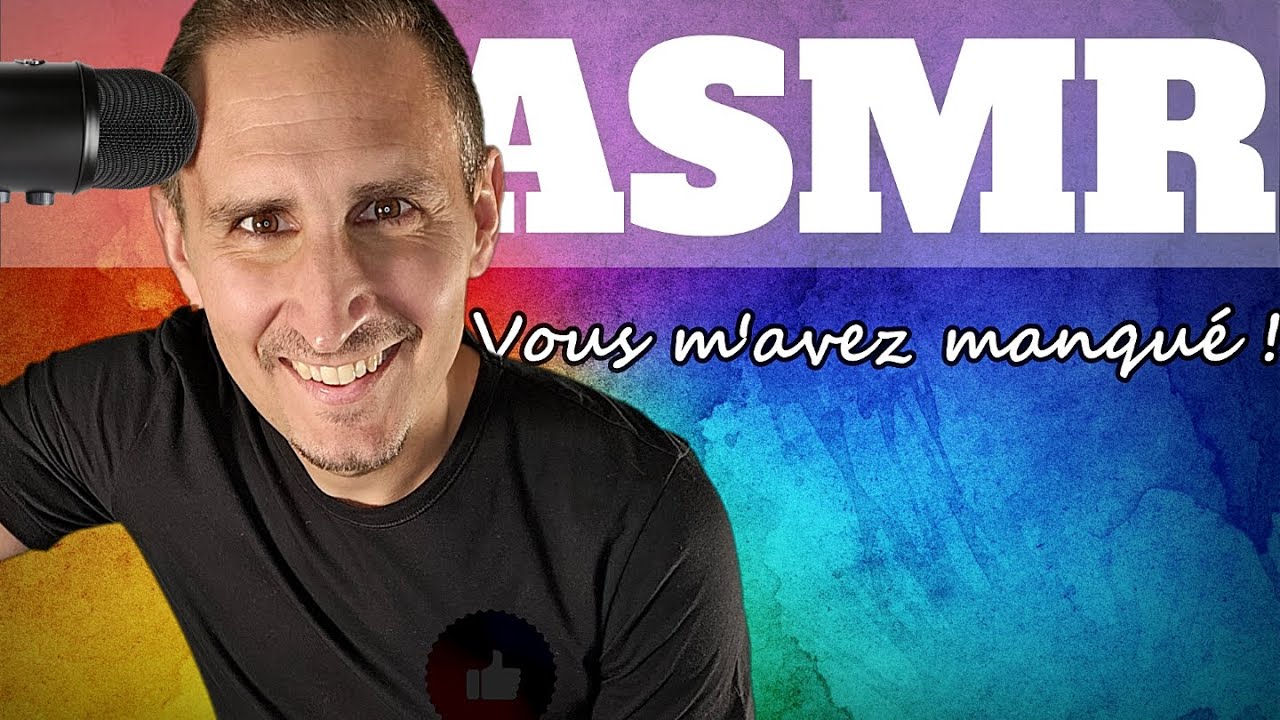 ASMR Français ⚪ Blabla - Je suis de retour 🤗vous m'avez manqué