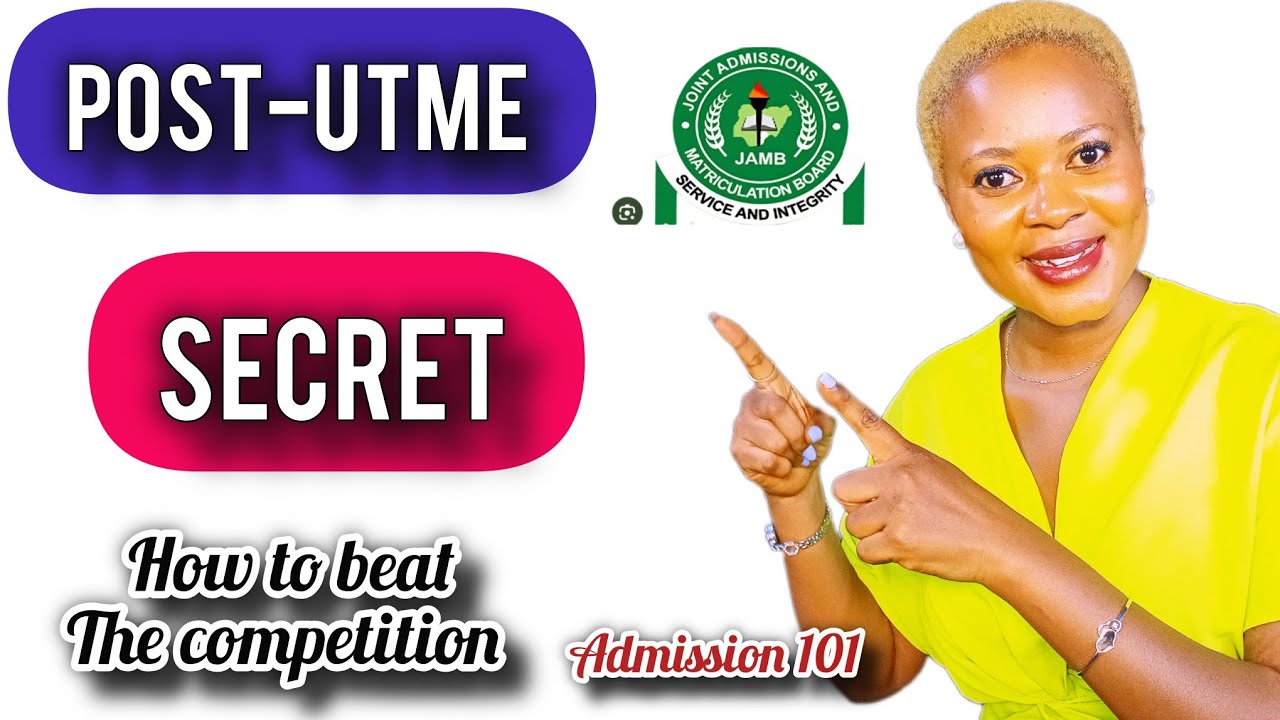 Post-utme secret/ How to beat the competition and secure your admission/ part1/Admission 101 series 