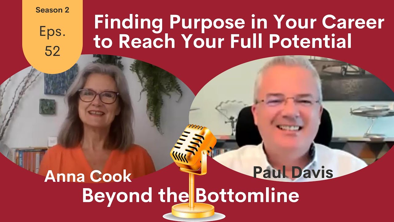 Paul Davis: Finding Purpose in Your Career to Reach Your Full Potential