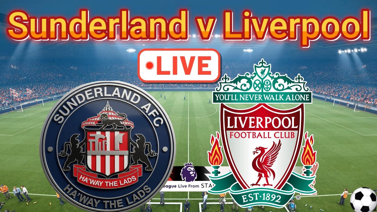 🔴 Premier League 2025-26 Sunderland v Liverpool