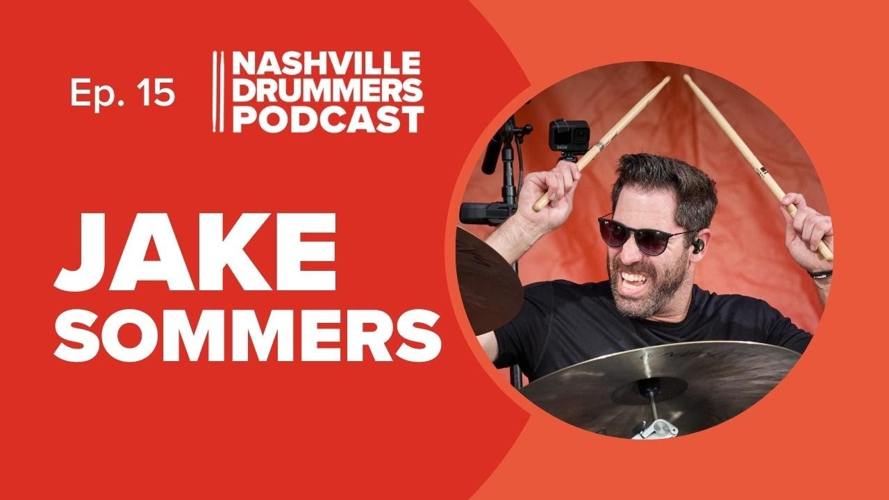 15. Jake Sommers: Touring w/ Luke Combs | Chasing Your Dreams, How to Be a Professional, Home Studio