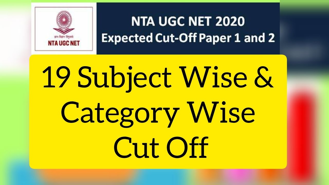 NTA UGC NET 2020 Expected Cut off : Subject wise & Category wise UGC NET Expected Cut off 2020