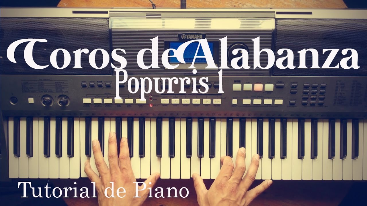 COMO TOCAR COROS DE ALABANZA EN PIANO (SALSA)