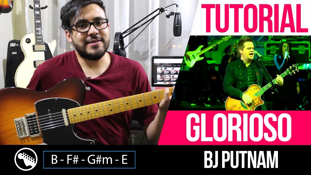 TUTORIAL | Glorioso - Bj Putnam | Intro | Acordes | Solo