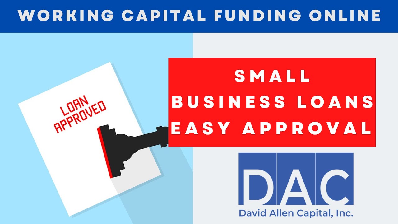 Small Business Capital Funds - Working Capital Funding Online - Small Business Loans Easy Approval