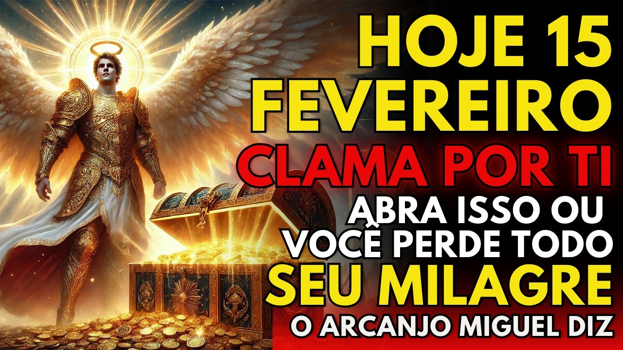 🚨 HOJE 4 DE FEVEREIRO : São MIGUEL Arcanjo chama ⚔️ Receba esta BÊNÇÃO