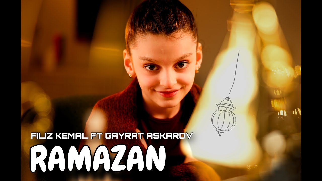 Filiz Kemal ft G'ayrat Askarov - Ramazan (Official Video)