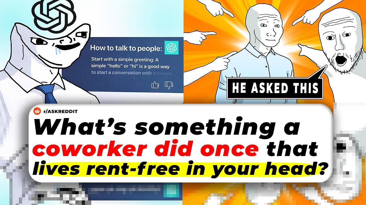 What’s Something A Coworker DID Once That Lives RENT FREE In Your Head?