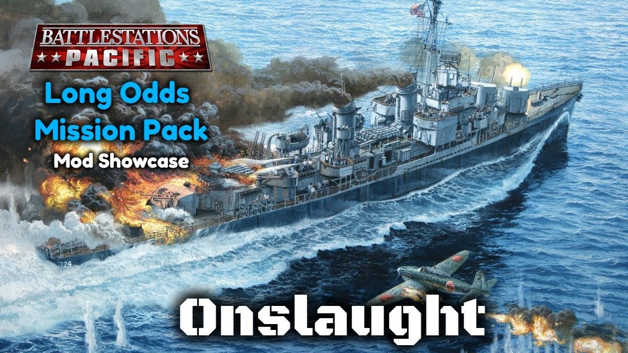 Battlestations Pacific: Long Odds Mission Pack mod showcase - Onslaught (Uss Laffey vs Kamikazes)