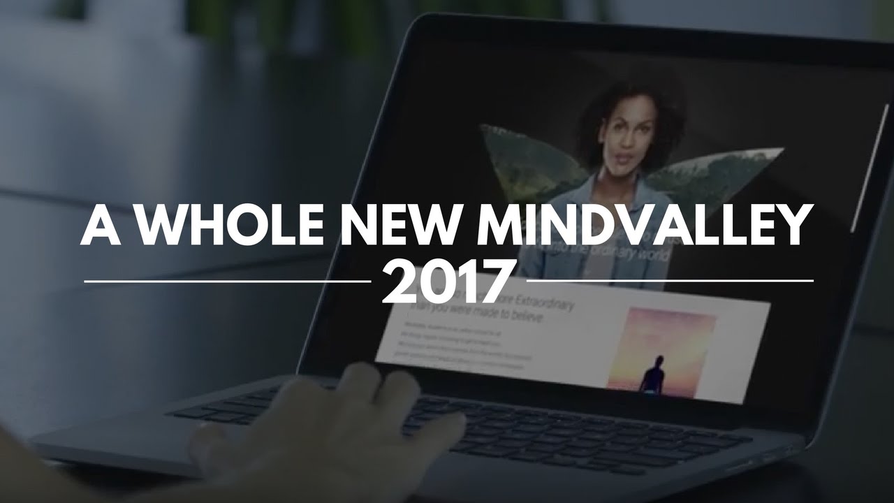 2017: A Whole New Mindvalley