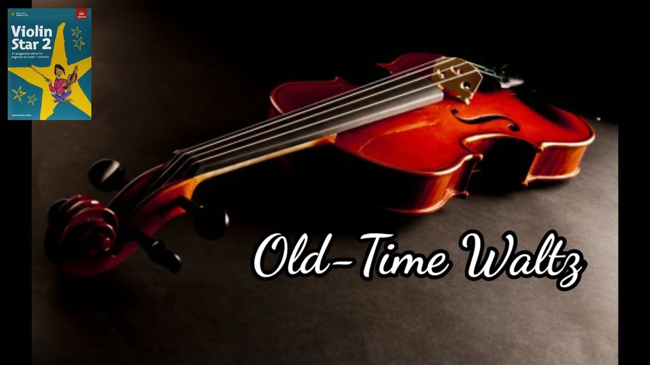 ABRSM Violin Star 2 | Old-Time Waltz 🎻
