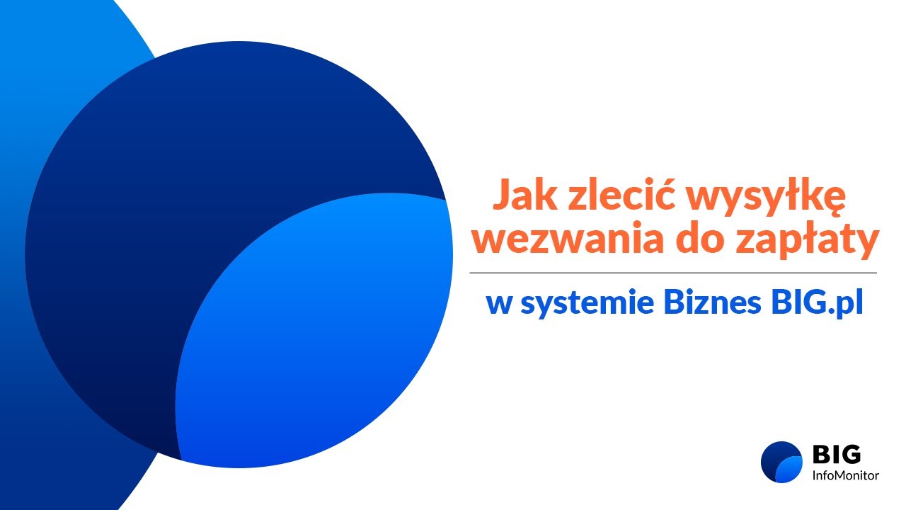 Jak zlecić wysyłkę wezwania do zapłaty w systemie Biznes BIG.pl