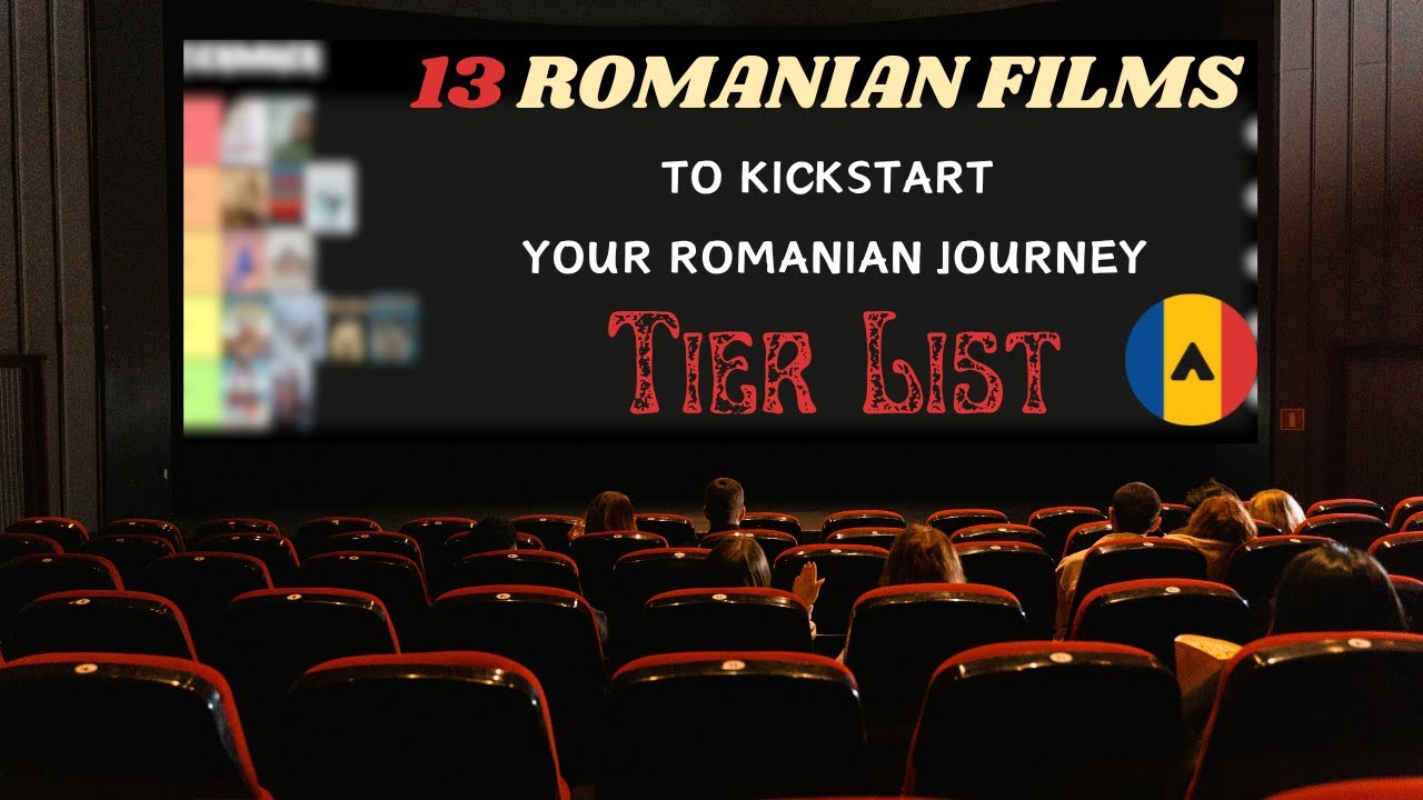 Romanian Films Tier List: The only Films you Need to Watch if you Learn Romanian