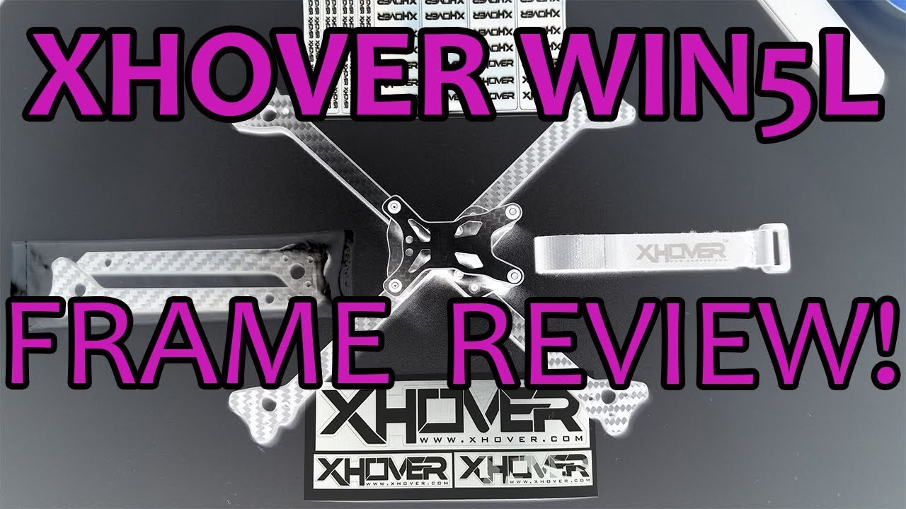XHOVER WIN5L Frame Review!!!