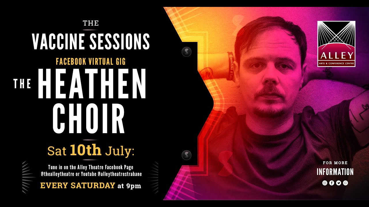 The Vaccine Sessions presents: The Heathen Choir