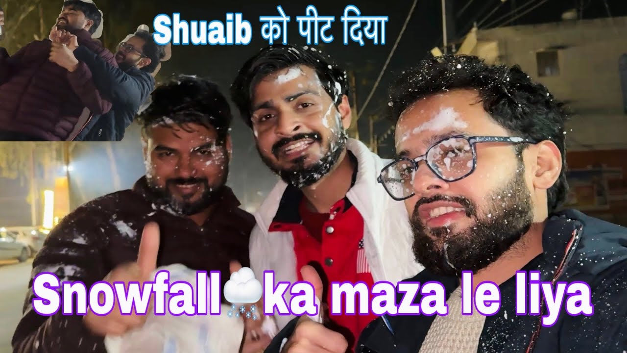 Snowfall ka maza le liya || Ladai ho gayi || Shuaib Naraz Ho Gaya