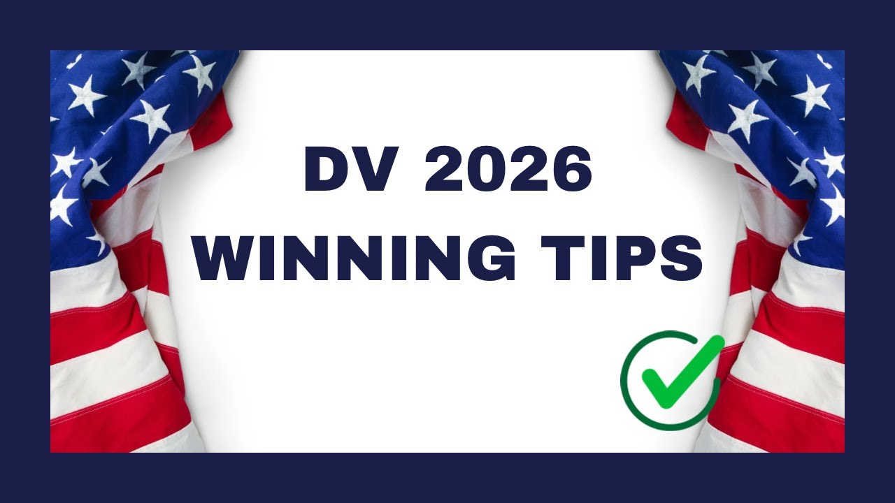 Tips To Increase your CHANCES of WINNING the 2026 DV Lottery🇺🇸🇺🇸