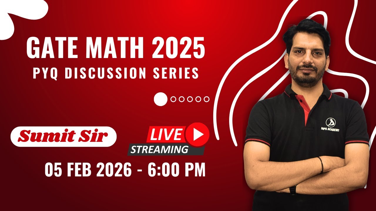 GATE Mathematics 2025 | PYQ Discussion Series | Detailed Problem Solving by Sumit Sir