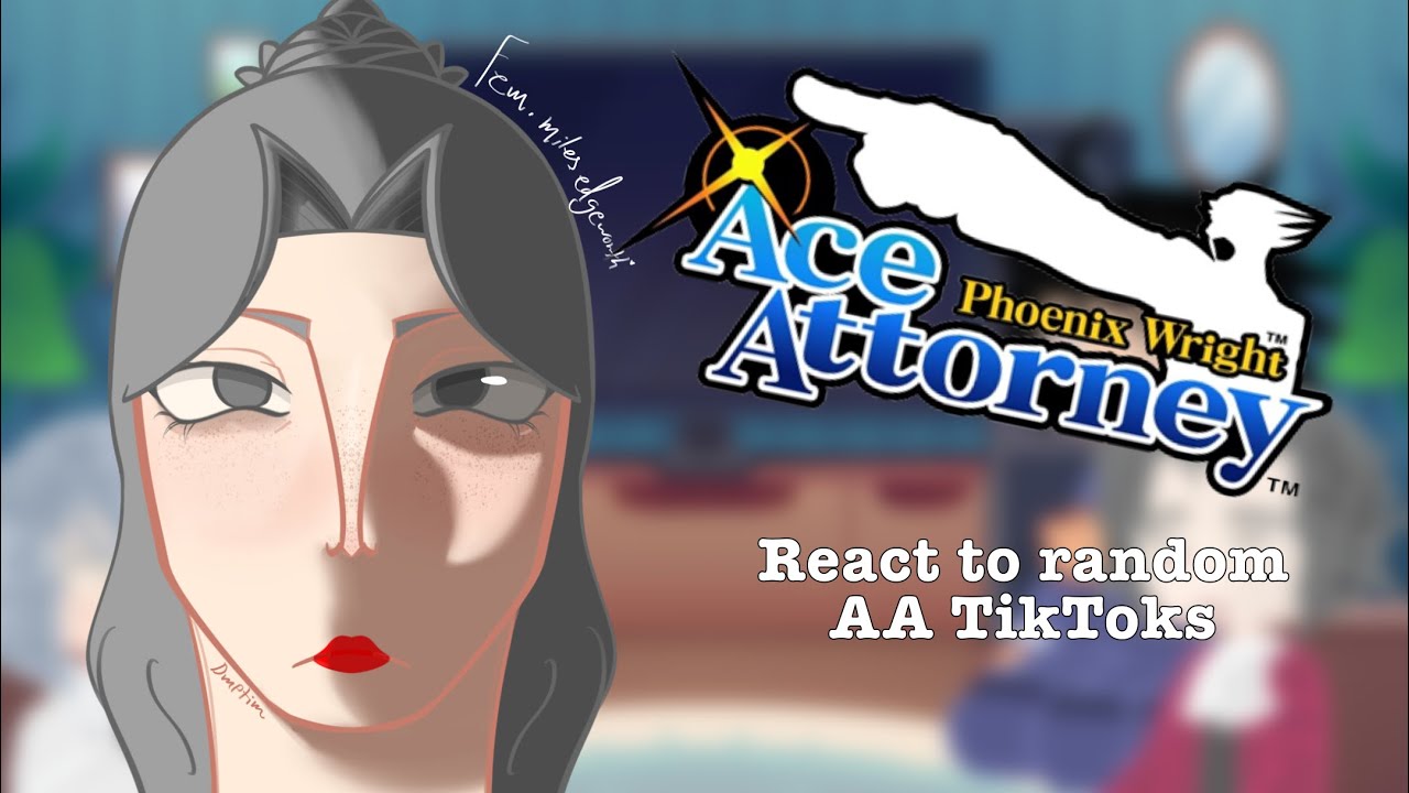 Ace attorney reacts to random AA TikToks |2x|