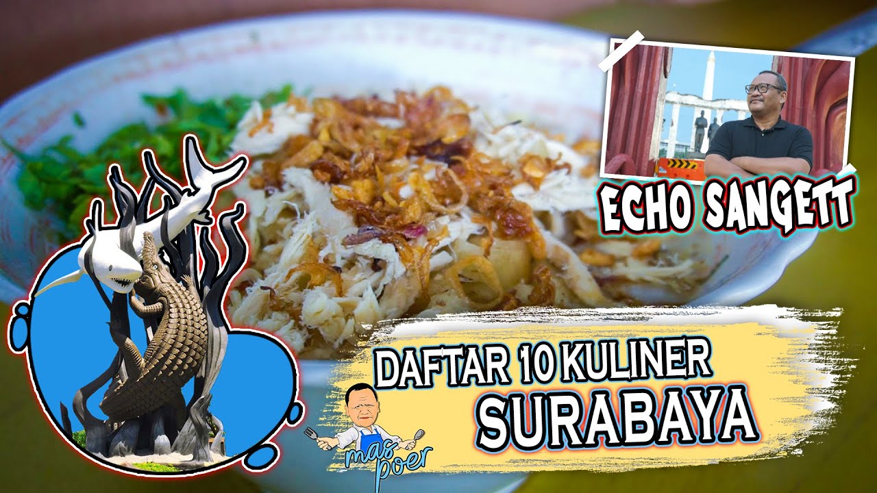 Daftar 10 KULINER SURABAYA versi Mas Poer | Kuliner Tradisional | SURABAYA